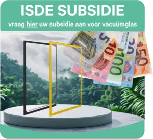 ISDE Subsidie Vacuumglas